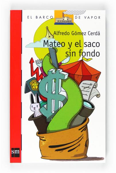 MATEO Y EL SACO SIN FONDO | 9788467551112 | GÓMEZ CERDÁ, ALFREDO | Galatea Llibres | Llibreria online de Reus, Tarragona | Comprar llibres en català i castellà online