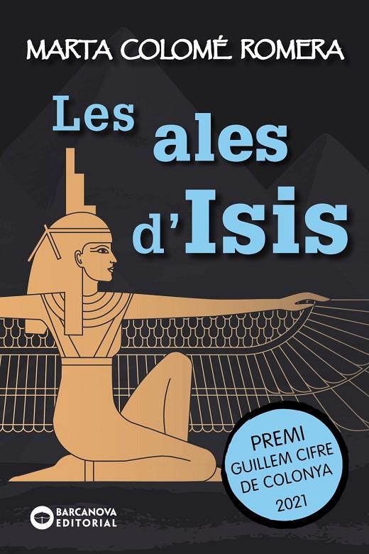 LES ALES D'ISIS | 9788448953904 | COLOMÉ ROMERA, MARTA | Galatea Llibres | Llibreria online de Reus, Tarragona | Comprar llibres en català i castellà online