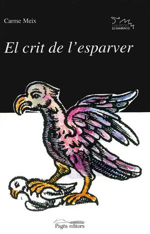 CRIT DE L`ESPARVER, EL | 9788479353339 | MEIX, CARME | Galatea Llibres | Llibreria online de Reus, Tarragona | Comprar llibres en català i castellà online