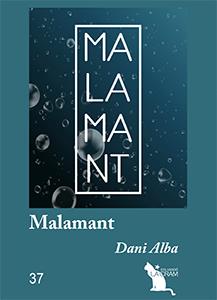 MALAMANT | 9788417756680 | ALBA, DANI | Galatea Llibres | Llibreria online de Reus, Tarragona | Comprar llibres en català i castellà online