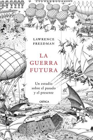 LA GUERRA FUTURA | 9788491990628 | FREEDMAN, LAWRENCE | Galatea Llibres | Llibreria online de Reus, Tarragona | Comprar llibres en català i castellà online