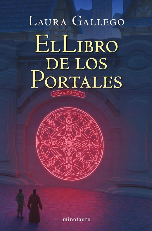 EL LIBRO DE LOS PORTALES | 9788445009741 | GALLEGO, LAURA | Galatea Llibres | Llibreria online de Reus, Tarragona | Comprar llibres en català i castellà online