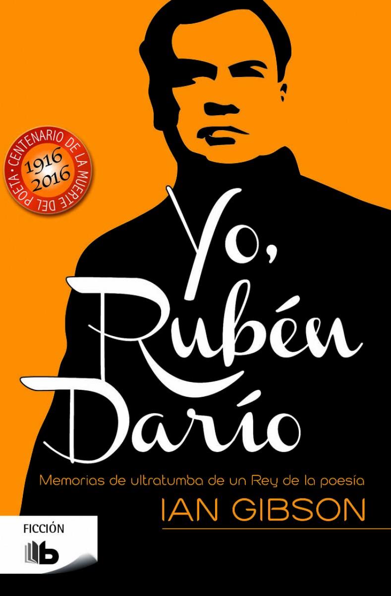 YO, RUBÉN DARÍO | 9788490701997 | GIBSON, IAN | Galatea Llibres | Llibreria online de Reus, Tarragona | Comprar llibres en català i castellà online
