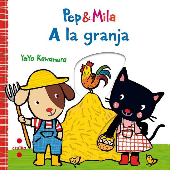PEP & MILA A LA GRANJA | 9788466143356 | KAWAMURA, YAYO | Galatea Llibres | Llibreria online de Reus, Tarragona | Comprar llibres en català i castellà online