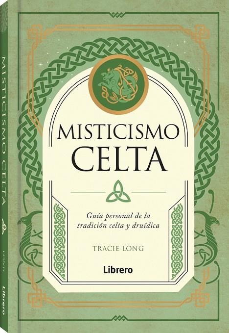 MISTICISMO CELTA | 9788411540414 | LONG, TRACIE | Galatea Llibres | Llibreria online de Reus, Tarragona | Comprar llibres en català i castellà online