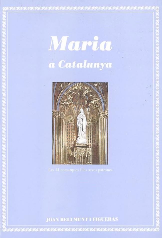 MARIA A CATALUNYA | 9788479352615 | BELLMUNT I FIGUERAS, JOAN | Galatea Llibres | Llibreria online de Reus, Tarragona | Comprar llibres en català i castellà online
