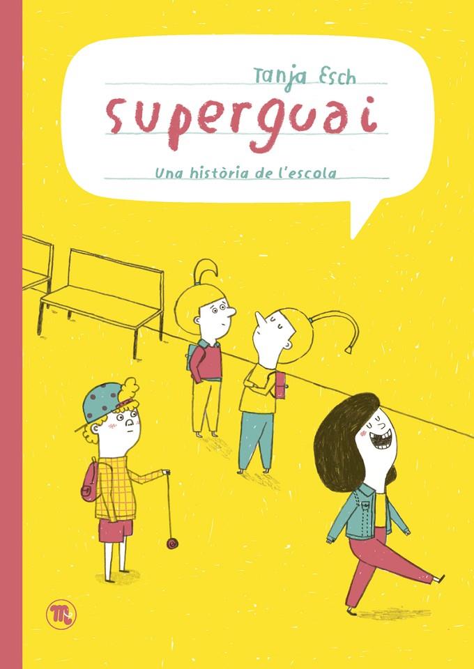 SUPERGUAI | 9788413714820 | ESCH, TANJA | Galatea Llibres | Llibreria online de Reus, Tarragona | Comprar llibres en català i castellà online