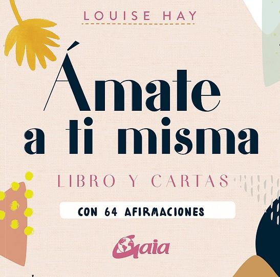ÁMATE A TI MISMA | 9788484458685 | HAY, LOUISE | Galatea Llibres | Llibreria online de Reus, Tarragona | Comprar llibres en català i castellà online