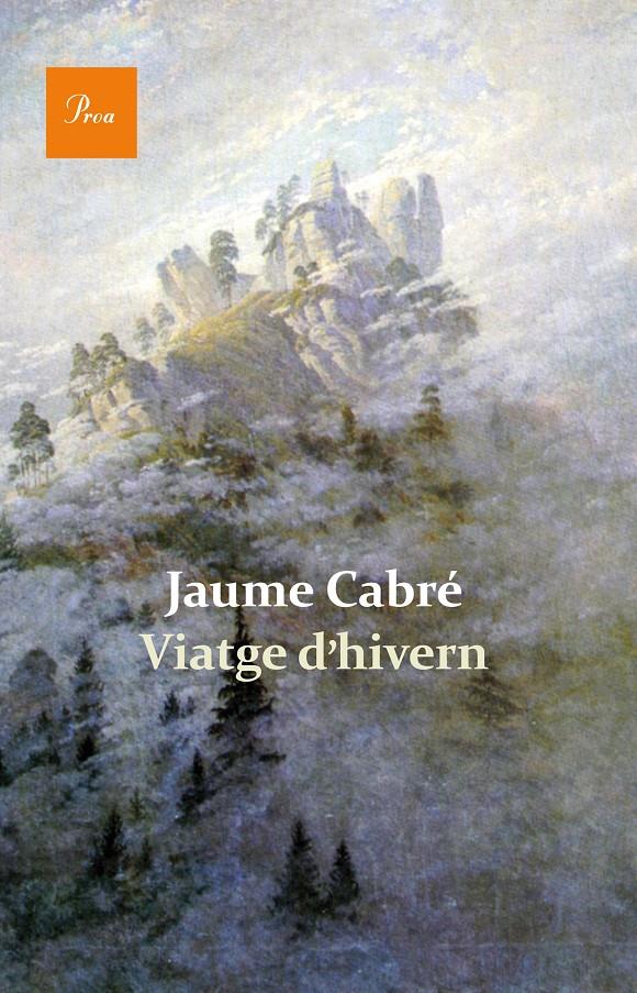 VIATGE D'HIVERN | 9788475884820 | CABRÉ, JAUME | Galatea Llibres | Llibreria online de Reus, Tarragona | Comprar llibres en català i castellà online