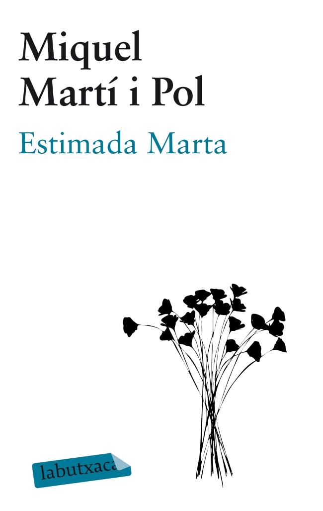 ESTIMADA MARTA | 9788499306148 | MARTÍ I POL, MIQUEL | Galatea Llibres | Llibreria online de Reus, Tarragona | Comprar llibres en català i castellà online