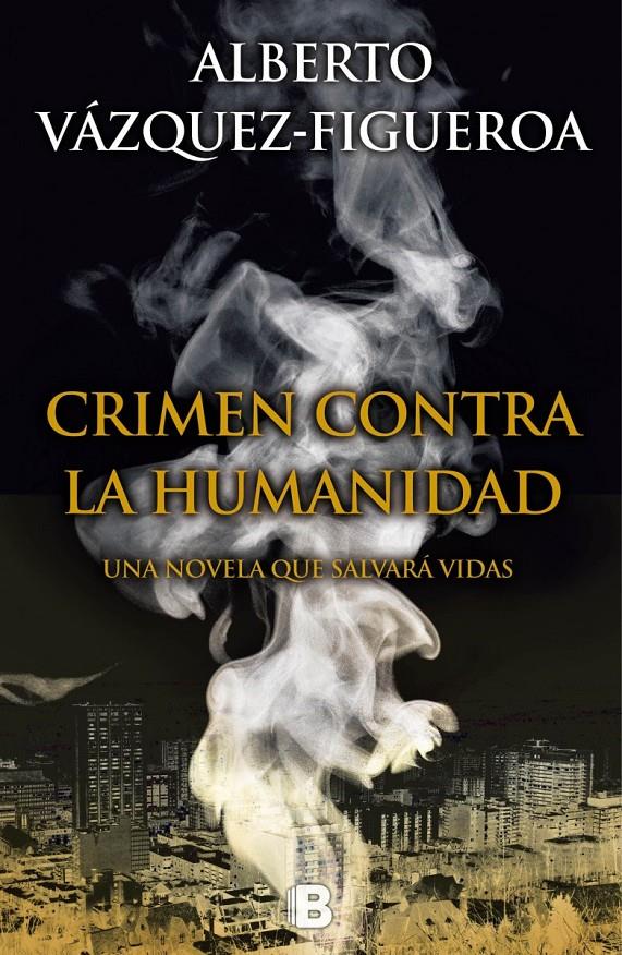 CRIMEN CONTRA LA HUMANIDAD | 9788466657198 | VÁZQUEZ-FIGUEROA, ALBERTO | Galatea Llibres | Llibreria online de Reus, Tarragona | Comprar llibres en català i castellà online