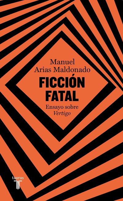 FICCIÓN FATAL | 9788430626380 | ARIAS MALDONADO, MANUEL | Galatea Llibres | Llibreria online de Reus, Tarragona | Comprar llibres en català i castellà online