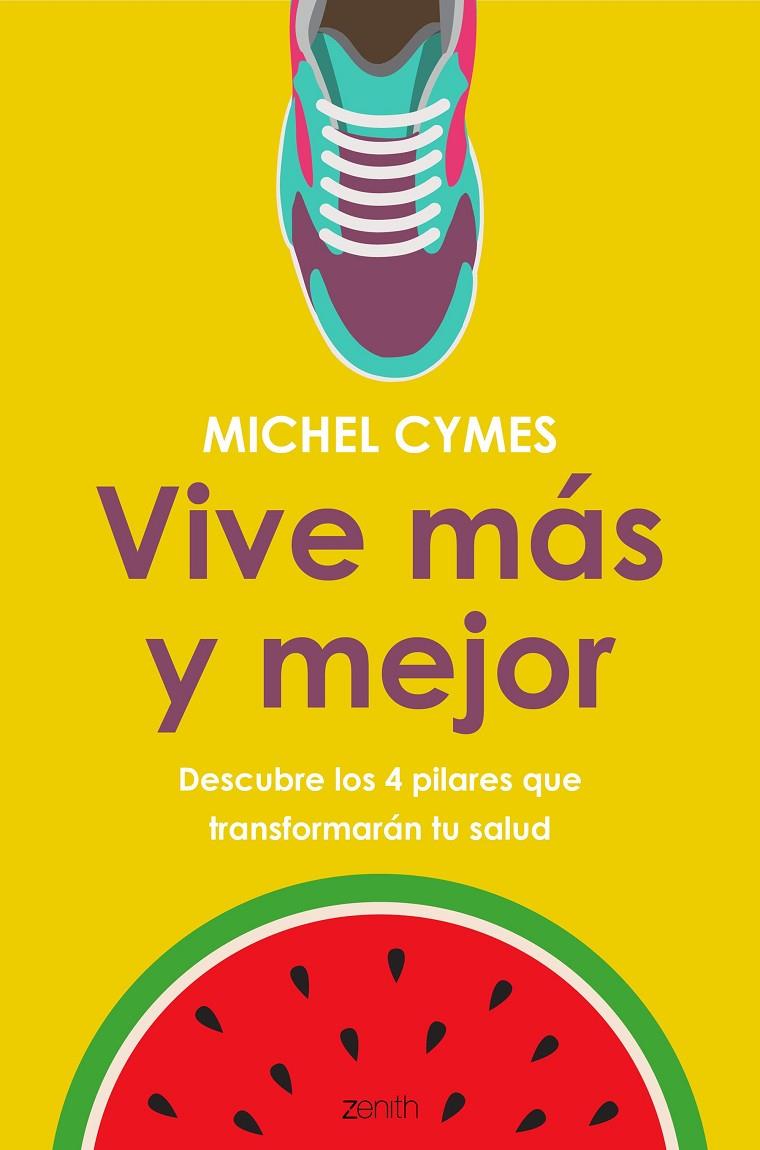 VIVE MáS Y MEJOR | 9788408185482 | CYMES, MICHEL | Galatea Llibres | Llibreria online de Reus, Tarragona | Comprar llibres en català i castellà online