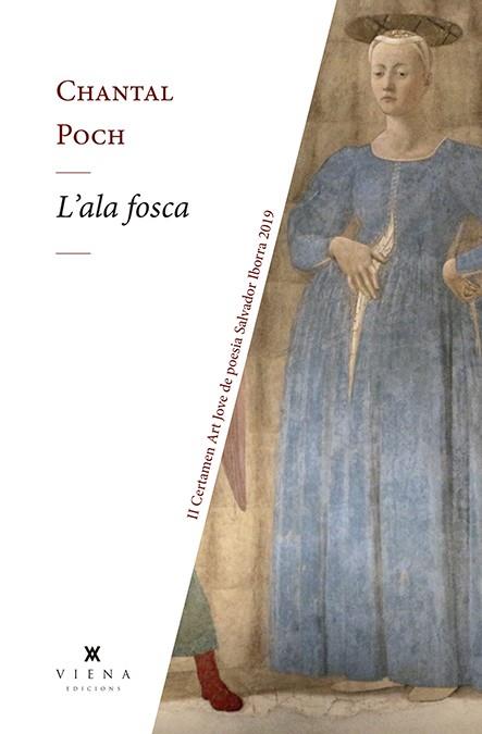 ALA FOSCA, L' | 9788417998332 | POCH RODRIGO, CHANTAL | Galatea Llibres | Llibreria online de Reus, Tarragona | Comprar llibres en català i castellà online