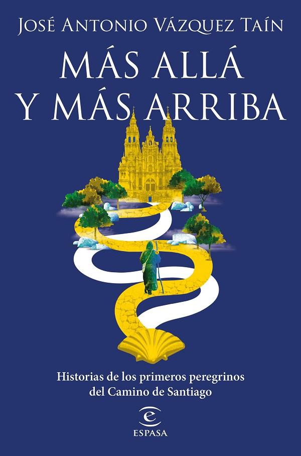 MÁS ALLÁ Y MÁS ARRIBA | 9788467060850 | VÁZQUEZ TAÍN, JOSÉ ANTONIO | Galatea Llibres | Llibreria online de Reus, Tarragona | Comprar llibres en català i castellà online