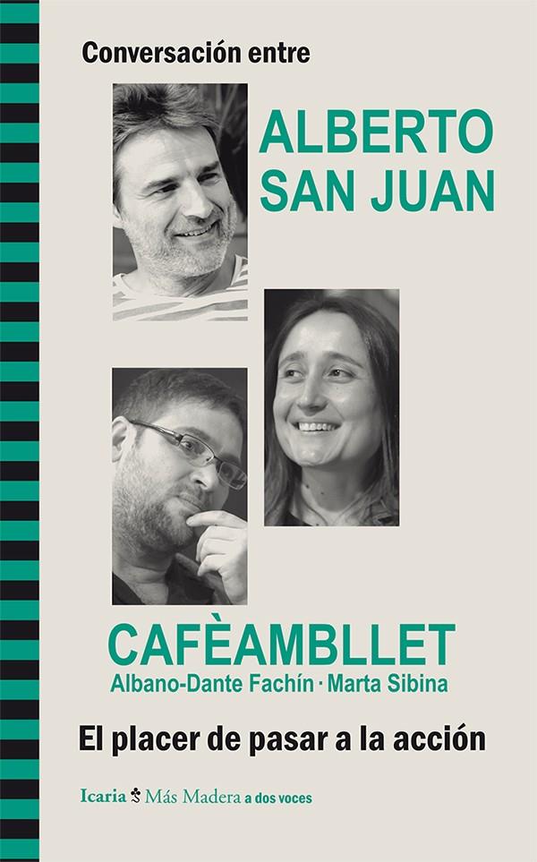 CONVERSACIÓN ENTRE ALBERTO SAN JUAN Y CAFÈAMBLLET (ALBANO-DANTE FACHÍN · MARTA SIBINA) | 9788498885910 | SAN JUAN, ALBERTO/FACHÍN, ALBANO-DANTE/SIBINA, MARTA | Galatea Llibres | Llibreria online de Reus, Tarragona | Comprar llibres en català i castellà online