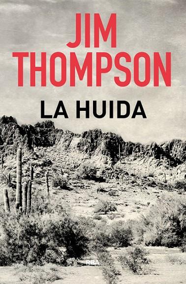 LA HUIDA | 9788491870784 | THOMPSON, JIM | Galatea Llibres | Llibreria online de Reus, Tarragona | Comprar llibres en català i castellà online