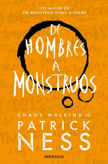 DE HOMBRES A MONSTRUOS (CHAOS WALKING 3) | 9788466358194 | NESS, PATRICK | Galatea Llibres | Llibreria online de Reus, Tarragona | Comprar llibres en català i castellà online