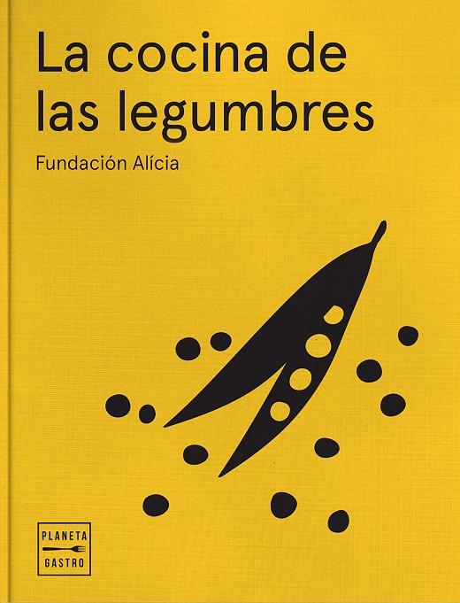 LA COCINA DE LAS LEGUMBRES | 9788408161851 | FUNDACIÓN ALÍCIA | Galatea Llibres | Llibreria online de Reus, Tarragona | Comprar llibres en català i castellà online