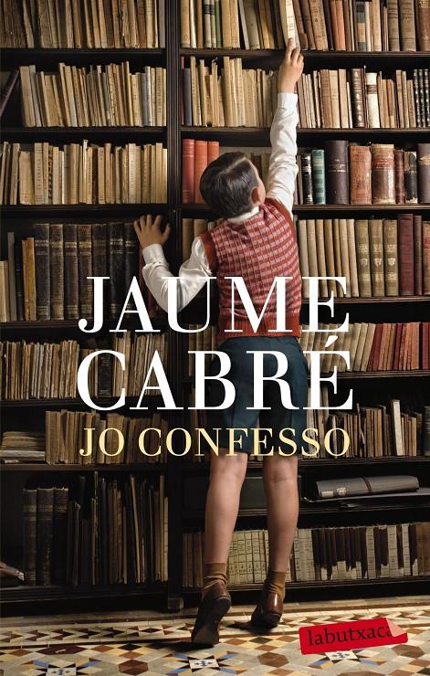 JO CONFESSO | 9788499306865 | CABRÉ, JAUME | Galatea Llibres | Librería online de Reus, Tarragona | Comprar libros en catalán y castellano online