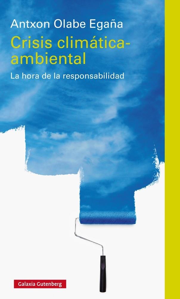 CRISIS CLIMÁTICA-AMBIENTAL | 9788416495436 | OLABE, ANTXON | Galatea Llibres | Llibreria online de Reus, Tarragona | Comprar llibres en català i castellà online