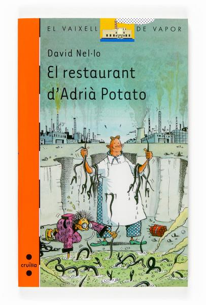 RESTAURANT D'ADRIA POTATO, EL | 9788466117678 | NEL·LO, DAVID | Galatea Llibres | Llibreria online de Reus, Tarragona | Comprar llibres en català i castellà online