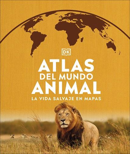 ATLAS DEL MUNDO ANIMAL | 9780241537916 | Galatea Llibres | Llibreria online de Reus, Tarragona | Comprar llibres en català i castellà online