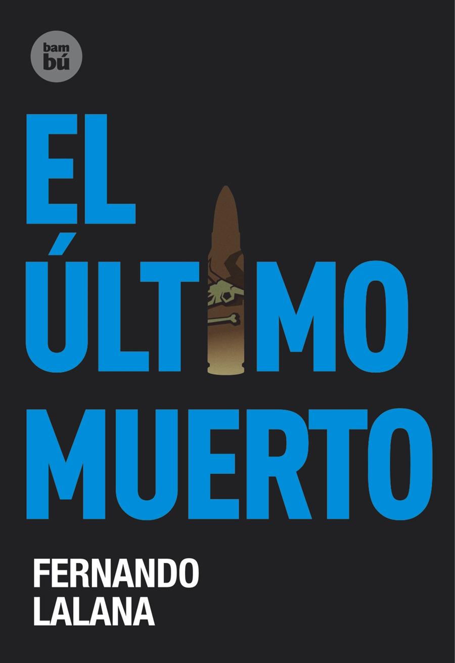 ULTIMO MUERTO, EL | 9788483431146 | LALANA, FERNANDO | Galatea Llibres | Llibreria online de Reus, Tarragona | Comprar llibres en català i castellà online