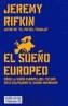 SUEÑO EUROPEO, EL | 9788449316159 | RIFKIN, JEREMY | Galatea Llibres | Llibreria online de Reus, Tarragona | Comprar llibres en català i castellà online
