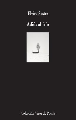 ADIOS AL FRIO | 9788498954050 | SASTRE, ELVIRA | Galatea Llibres | Llibreria online de Reus, Tarragona | Comprar llibres en català i castellà online