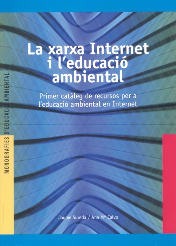 XARXA INTERNET I L`EDUCACIO AMBIENTAL | 9788489754232 | SUREDA, JAUME | Galatea Llibres | Llibreria online de Reus, Tarragona | Comprar llibres en català i castellà online