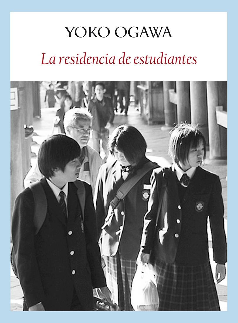RESIDENCIA DE ESTUDIANTES | 9788493904562 | OGAWA, YOKO | Galatea Llibres | Llibreria online de Reus, Tarragona | Comprar llibres en català i castellà online