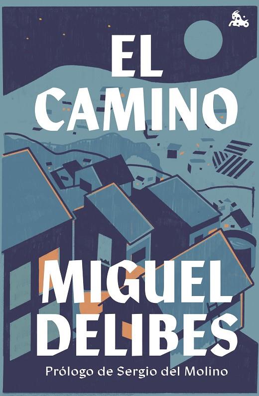EL CAMINO | 9788423361519 | DELIBES, MIGUEL | Galatea Llibres | Llibreria online de Reus, Tarragona | Comprar llibres en català i castellà online