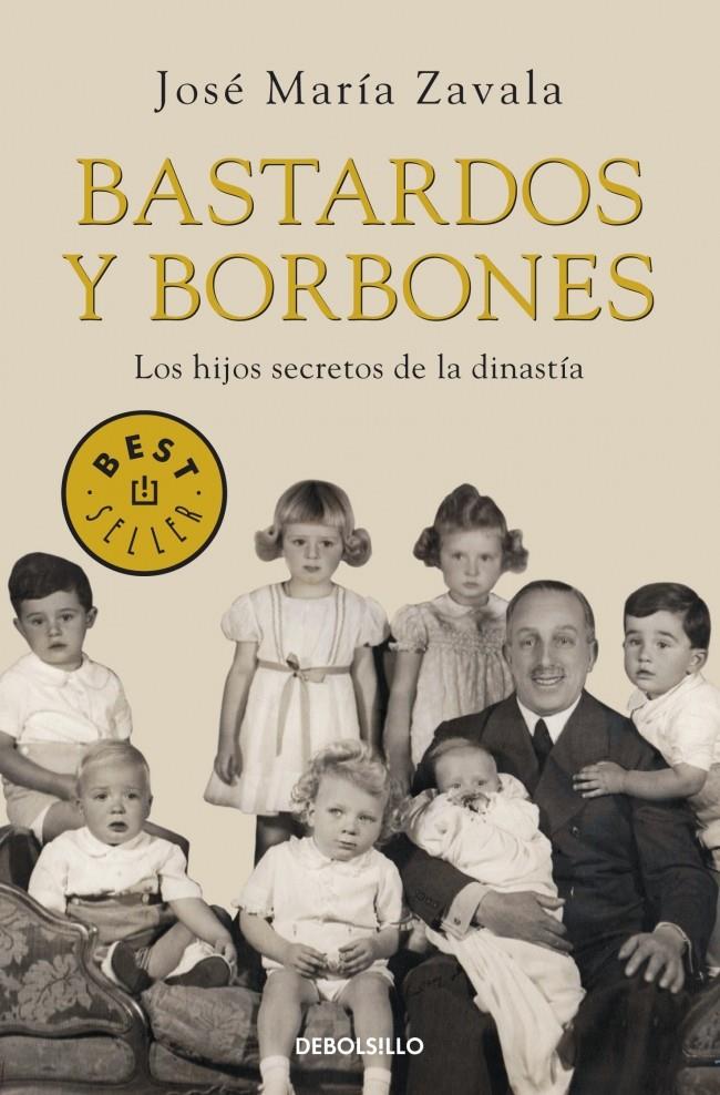 BASTARDOS Y BORBONES | 9788499893648 | ZAVALA, JOSE MARIA | Galatea Llibres | Llibreria online de Reus, Tarragona | Comprar llibres en català i castellà online
