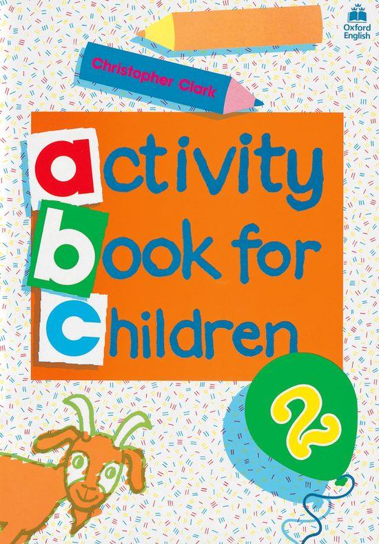 ACTIVITY BOOK FOR CHILDREN Nº2 | 9780194218313 | CLARK, CHRISTOPHER | Galatea Llibres | Llibreria online de Reus, Tarragona | Comprar llibres en català i castellà online