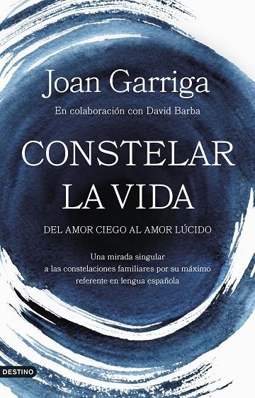 CONSTELAR LA VIDA | 9788423364947 | GARRIGA, JOAN | Galatea Llibres | Llibreria online de Reus, Tarragona | Comprar llibres en català i castellà online