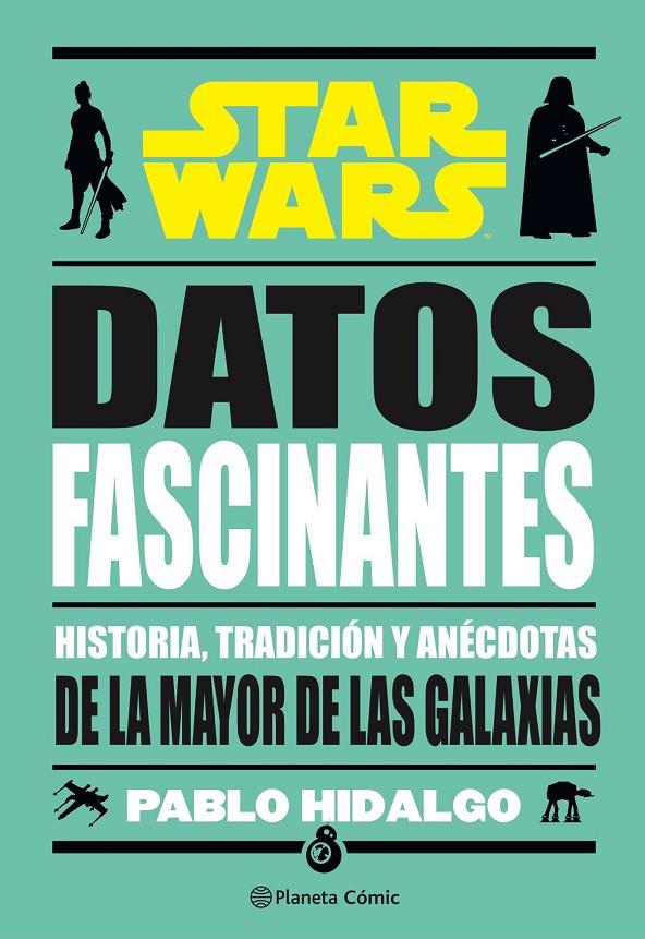STAR WARS. DATOS FASCINANTES | 9788411121910 | HIDALGO, PABLO | Galatea Llibres | Llibreria online de Reus, Tarragona | Comprar llibres en català i castellà online