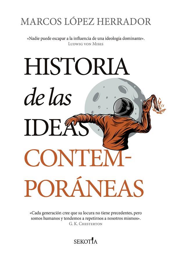 HISTORIA DE LAS IDEAS CONTEMPORÁNEAS | 9788418414244 | LÓPEZ HERRADOR, MARCOS | Galatea Llibres | Llibreria online de Reus, Tarragona | Comprar llibres en català i castellà online
