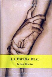 ESPAÑA REAL, LA | 9788423997343 | MARIAS, JULIAN | Galatea Llibres | Librería online de Reus, Tarragona | Comprar libros en catalán y castellano online