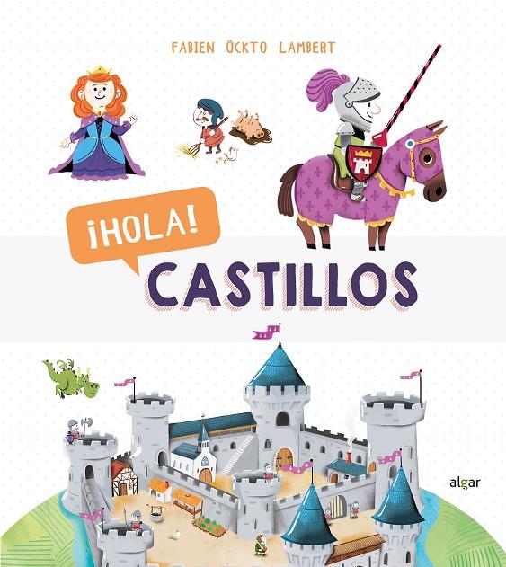 HOLA! CASTILLOS | 9788491423096 | ÖCKTO LAMBERT, FABIEN | Galatea Llibres | Llibreria online de Reus, Tarragona | Comprar llibres en català i castellà online