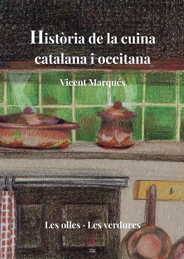HISTÒRIA DE LA CUINA CATALANA I OCCITANA | 9788494928178 | MARQUÉS, VICENT | Galatea Llibres | Llibreria online de Reus, Tarragona | Comprar llibres en català i castellà online