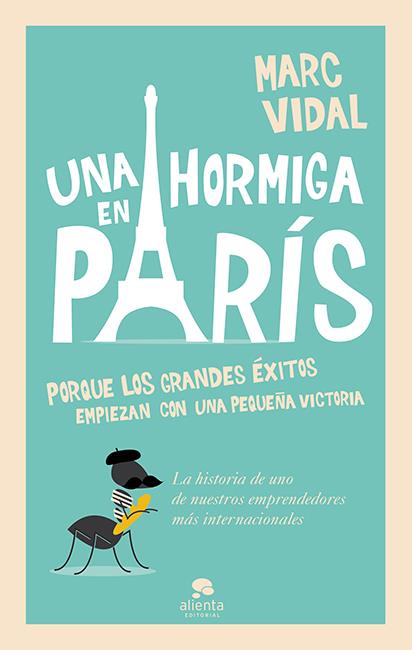 UNA HORMIGA EN PARÍS | 9788415678489 | VIDAL, MARC | Galatea Llibres | Llibreria online de Reus, Tarragona | Comprar llibres en català i castellà online