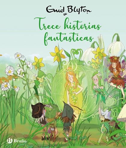 TRECE HISTORIAS FANTÁSTICAS | 9788469668689 | BLYTON, ENID | Galatea Llibres | Llibreria online de Reus, Tarragona | Comprar llibres en català i castellà online