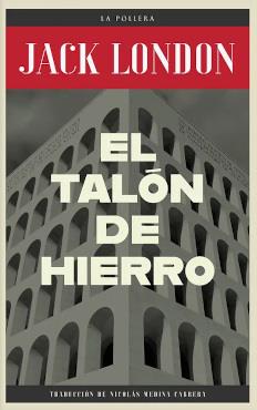EL TALON DE HIERRO | 9789569203756 | LONDON, JACK | Galatea Llibres | Llibreria online de Reus, Tarragona | Comprar llibres en català i castellà online