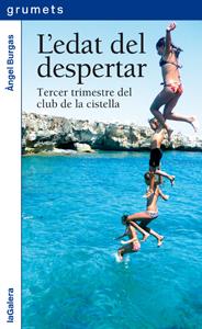 L'EDAT DEL DESPERTAR | 9788424637217 | BURGAS, ÀNGEL | Galatea Llibres | Llibreria online de Reus, Tarragona | Comprar llibres en català i castellà online