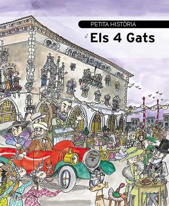 PETITA HISTòRIA D'ELS 4 GATS | 9788499795805 | GARCíA CARTERON, BEGOñA | Galatea Llibres | Llibreria online de Reus, Tarragona | Comprar llibres en català i castellà online