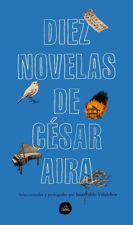 DIEZ NOVELAS DE CÉSAR AIRA | 9788439735373 | AIRA, CÉSAR | Galatea Llibres | Llibreria online de Reus, Tarragona | Comprar llibres en català i castellà online
