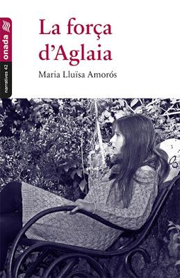 LA FORÇA D'AGLAIA | 9788416505425 | AMOROS, MARIA LLUISA | Galatea Llibres | Llibreria online de Reus, Tarragona | Comprar llibres en català i castellà online