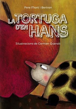 LA TORTUGA D'EN HANS | 9788448945848 | MARTí I BERTRAN, PERE | Galatea Llibres | Llibreria online de Reus, Tarragona | Comprar llibres en català i castellà online