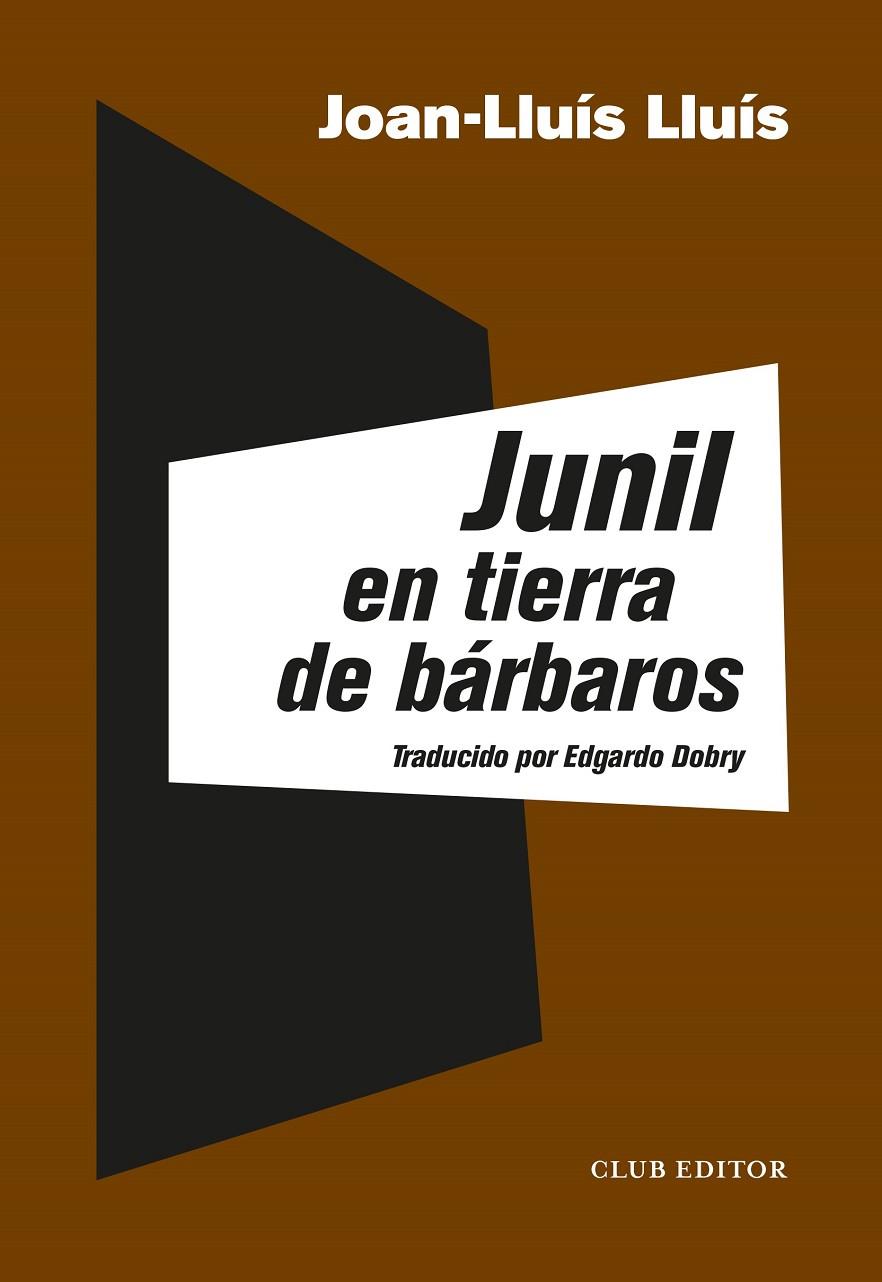 JUNIL EN TIERRA DE BÁRBAROS | 9788473293358 | LLUÍS, JOAN-LLUÍS | Galatea Llibres | Llibreria online de Reus, Tarragona | Comprar llibres en català i castellà online